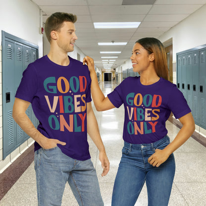 Colorful Good Vibes Only Unisex Jersey Short Sleeve Tee