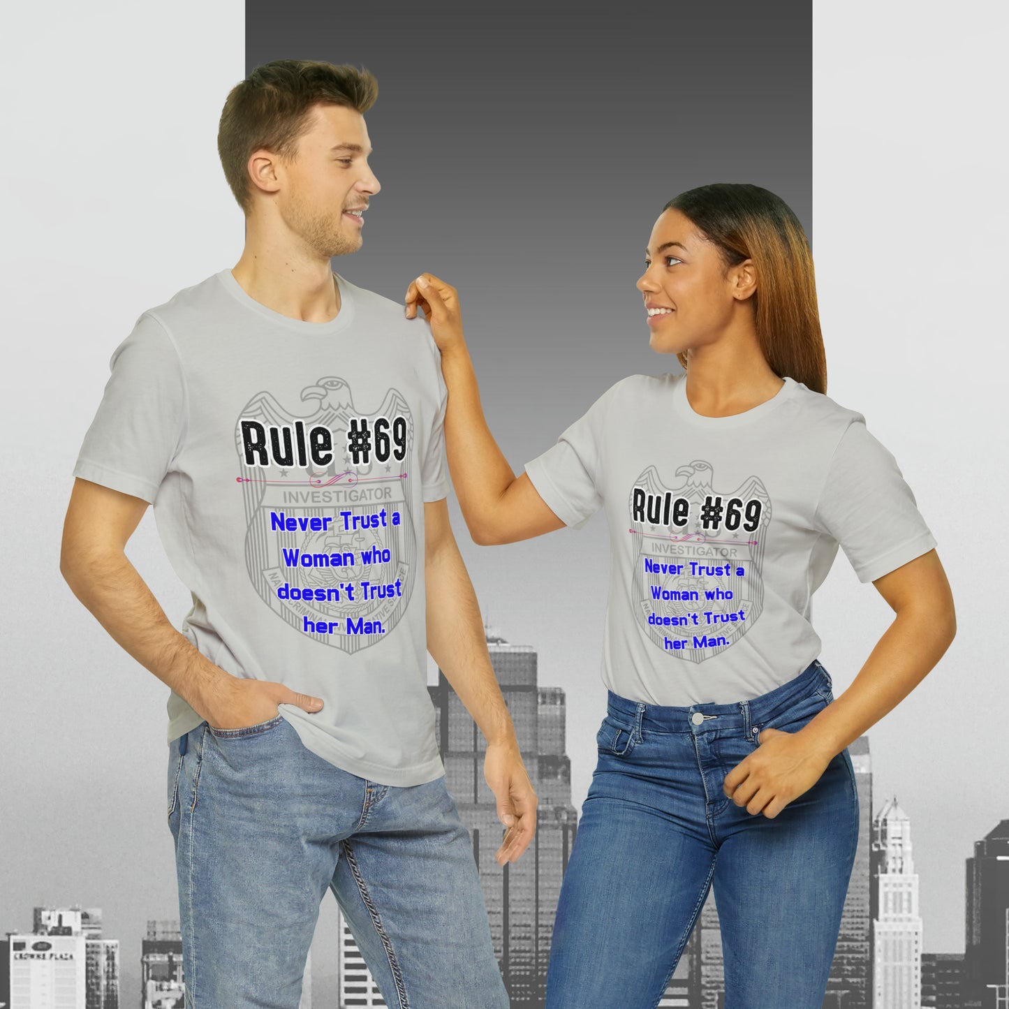 Rules of Gibbs #69 Never Trust a Woman who Doesn't Trust her Man Unisex Jersey Short Sleeve Tee