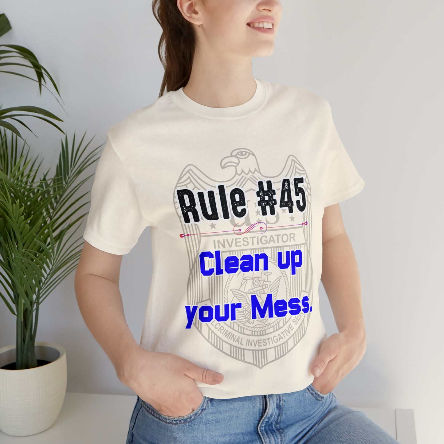 Rules of Gibbs #45 Clean up your Mess Unisex Jersey Short Sleeve Tee