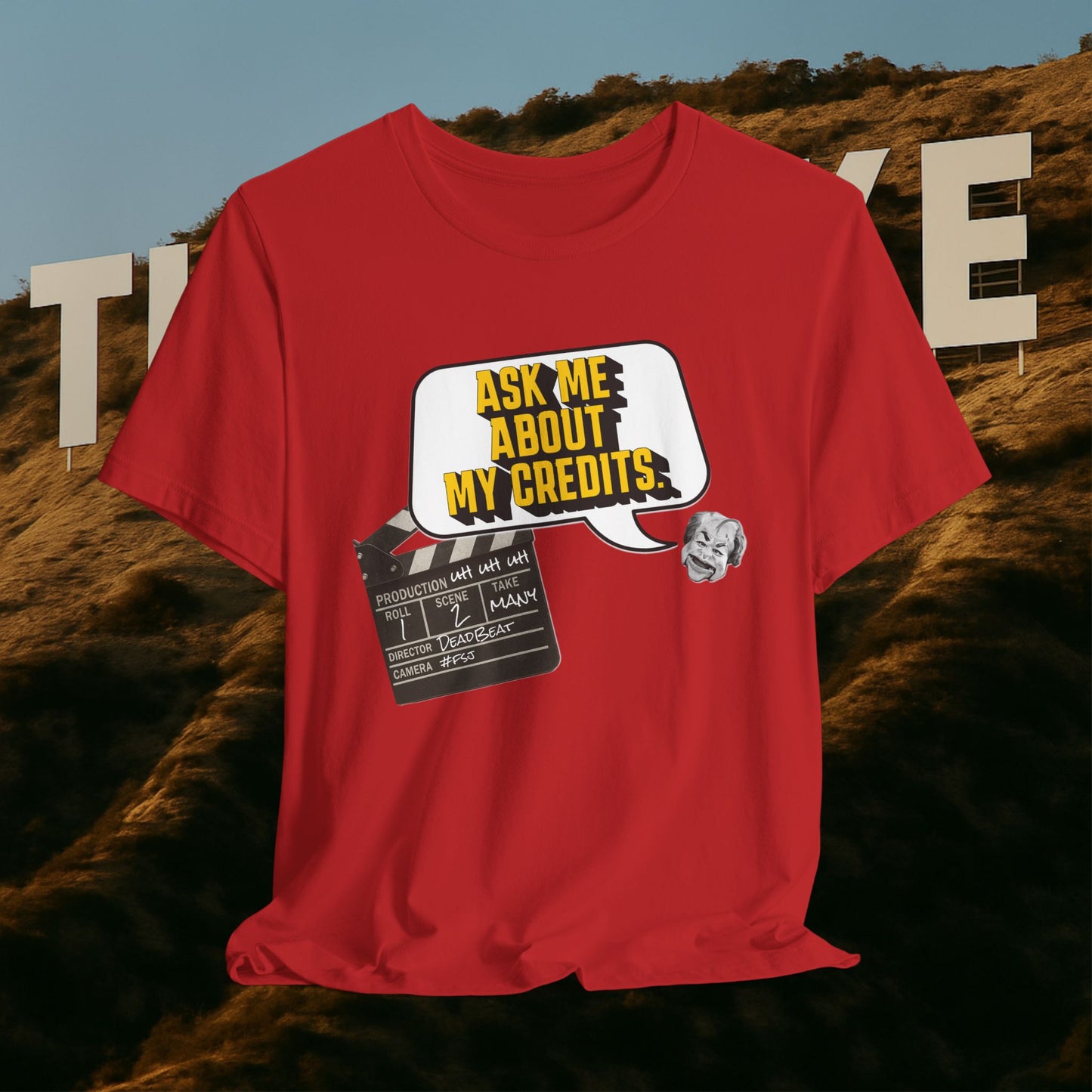 Ask Me About My Credits Tee