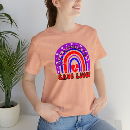 It's a Good Day to Save Lives, Nurse Unisex Jersey Tee Bella+Canvas 3001 Healthcare Gift Medical Students, Various Sizes Available