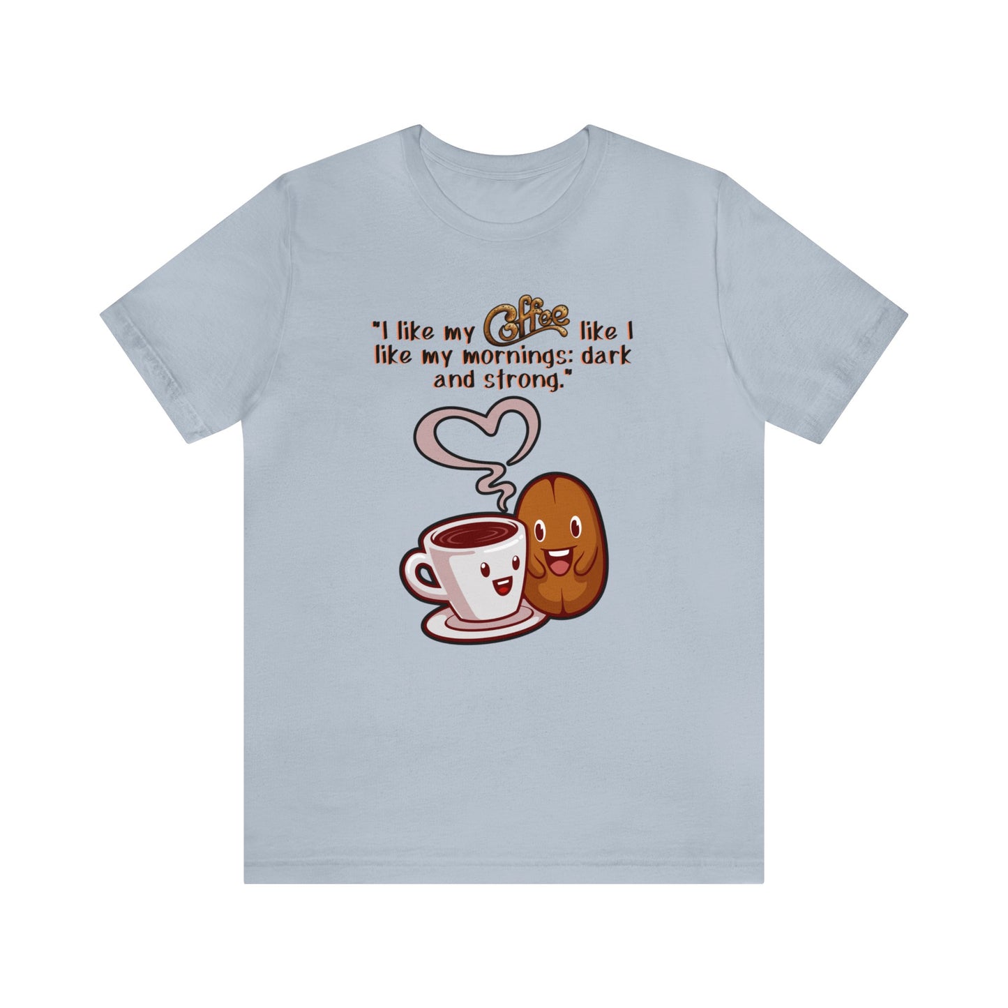 Funny Coffee Unisex Jersey Short Sleeve Tee, Unisex Caffeine Couture, Morning Laughter Apparel, Espresso Yourself , Brew-tiful Quips Shirt