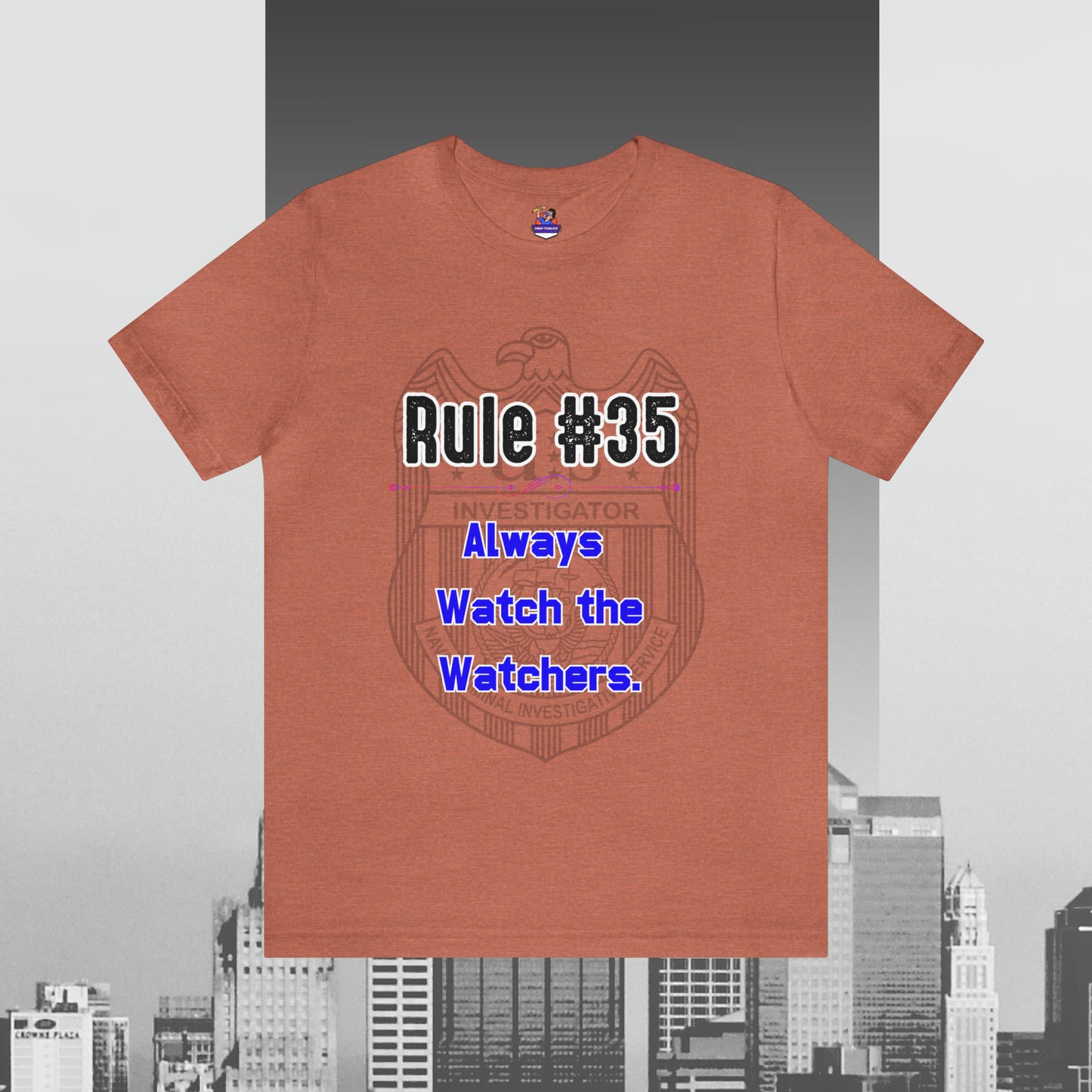 Rules of Gibbs #35 Always Watch the Watchers Unisex Jersey Short Sleeve Tee