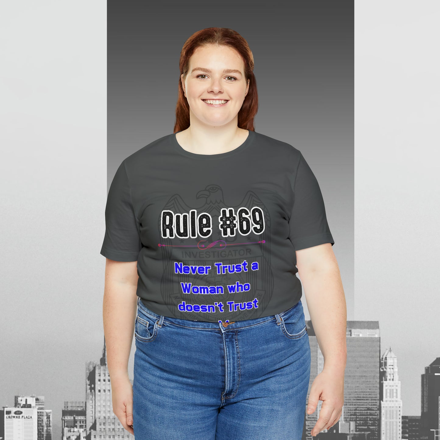 Rules of Gibbs #69 Never Trust a Woman who Doesn't Trust her Man Unisex Jersey Short Sleeve Tee