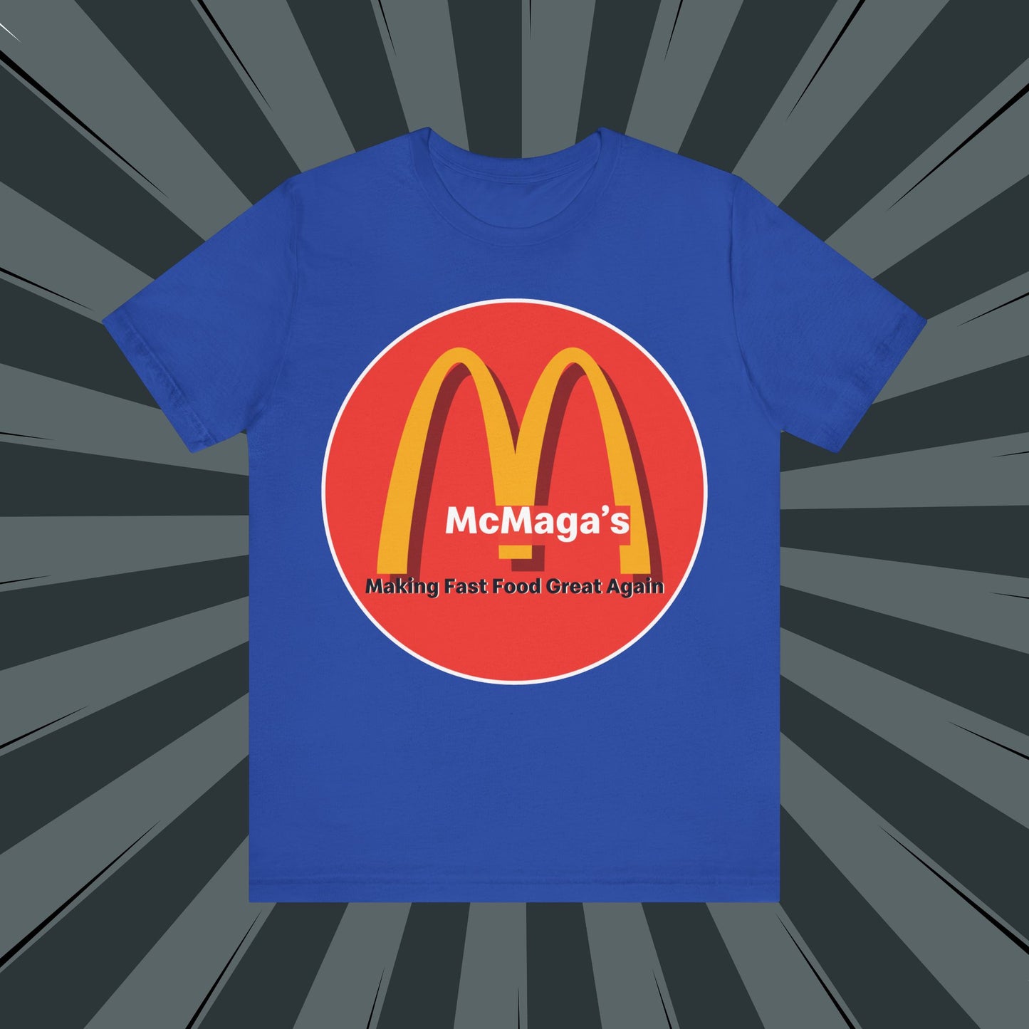 McMaga Making Fast Food Great Again Unisex Jersey Short Sleeve Tee