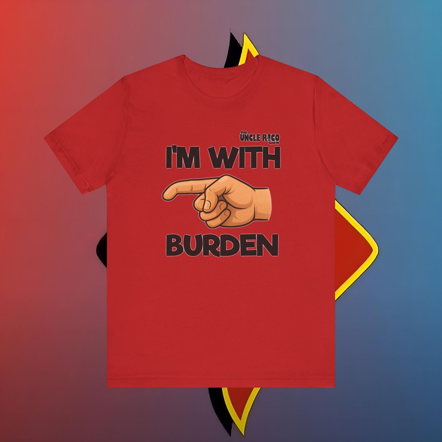 I'm with Burden by The Shuli Network