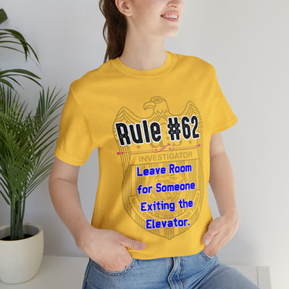Rules of Gibbs #62 Leave Room for someone Exiting an Elevator Unisex Jersey Short Sleeve Tee