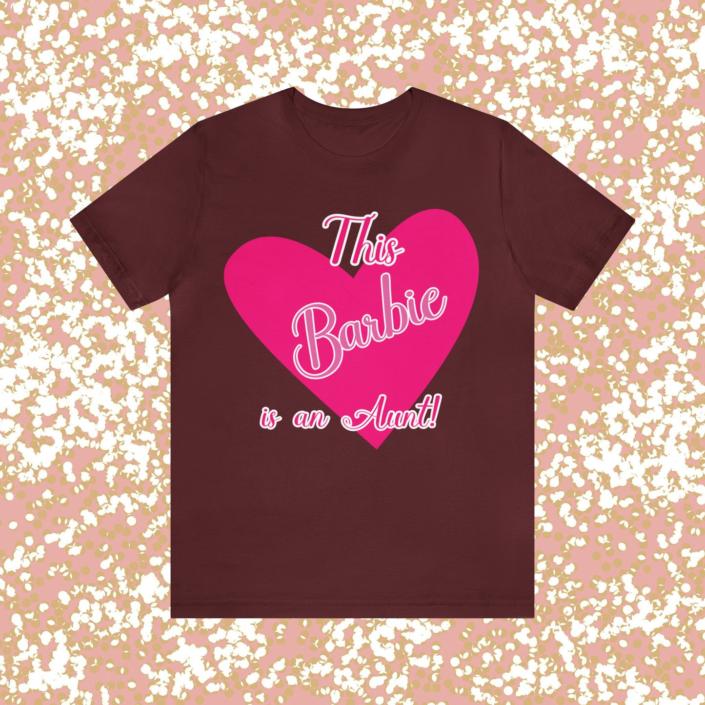 This Barbie is an Aunt Unisex Jersey Short Sleeve Tee Gifts for her