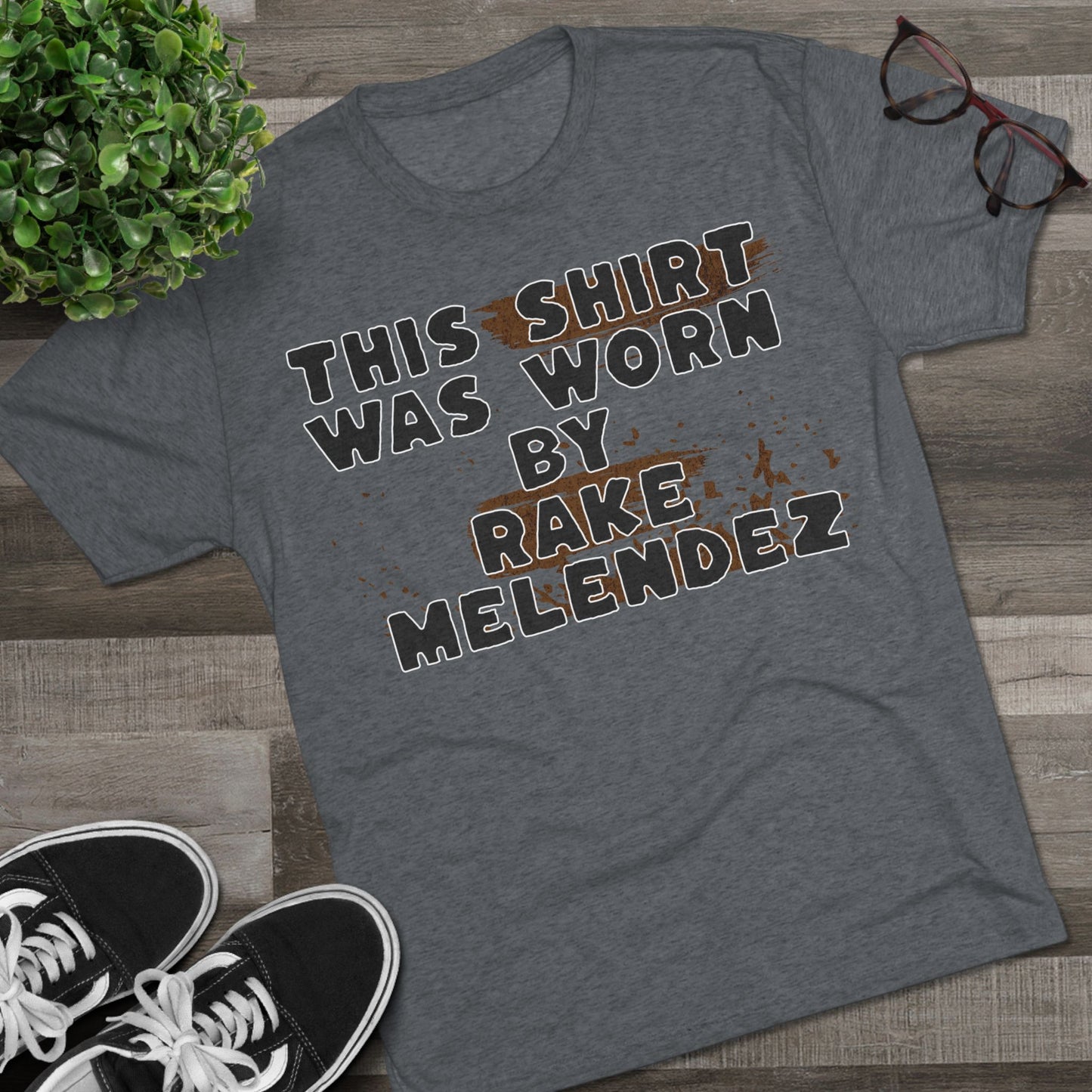 “This Shirt Was Worn By… (But Now It’s YOUR Problem)