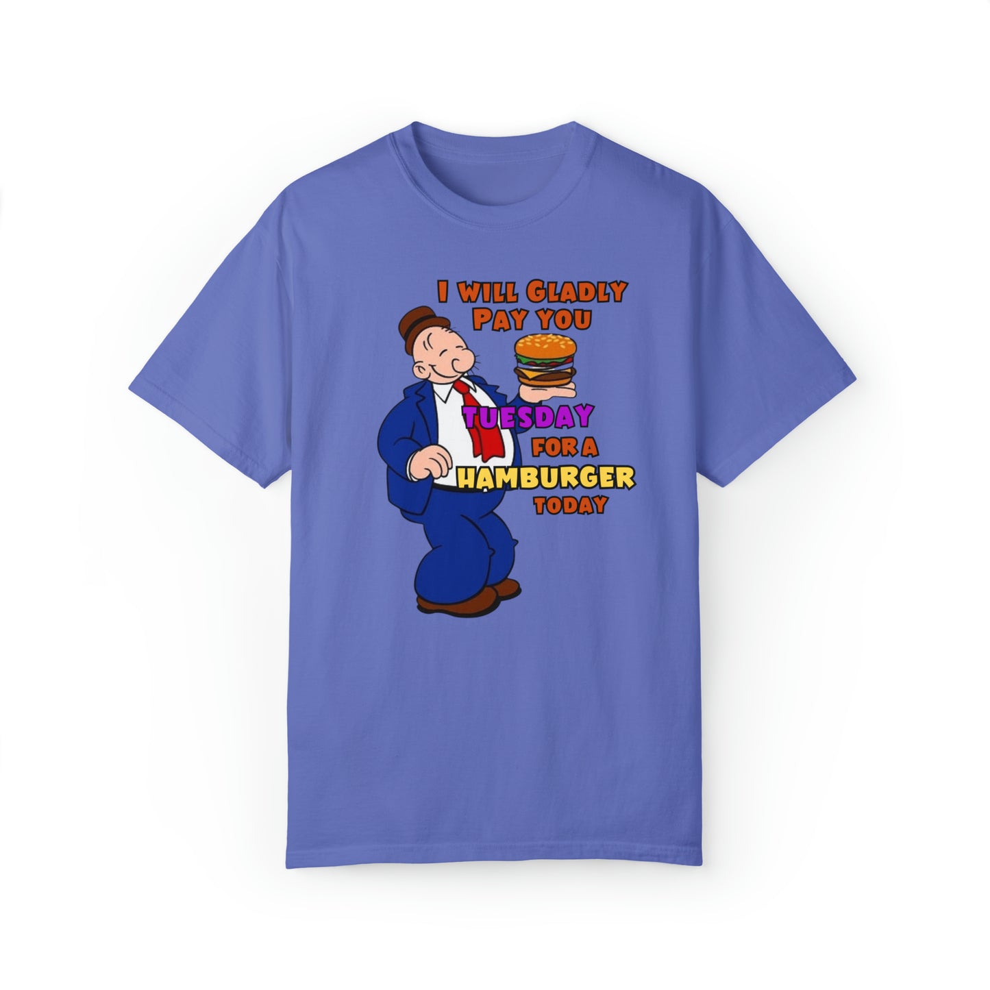 Popeye's Friend Wimpy "Gladly Pay You Tuesday" Unisex Garment-Dyed T-shirt