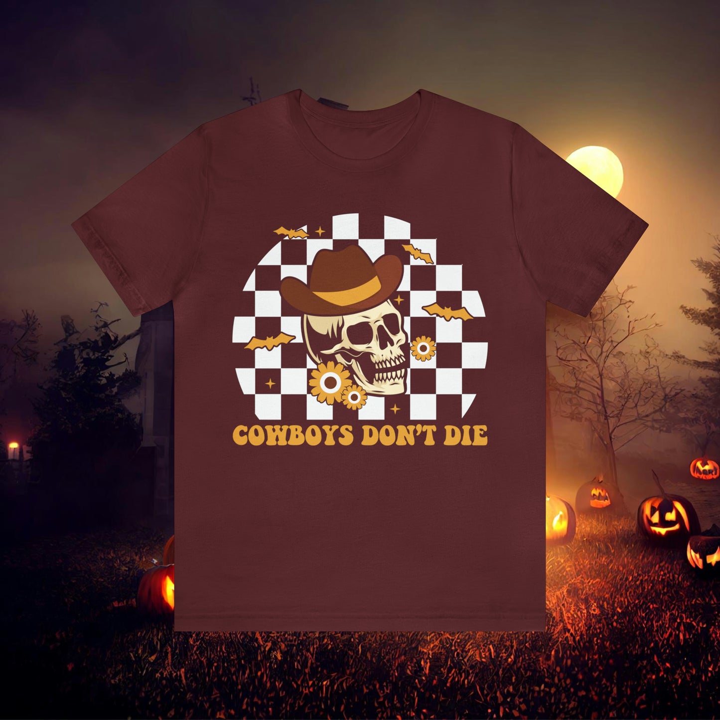 Cowboys Don't Die Retro Western Halloween Unisex Jersey Short Sleeve Tee Gifts for Her Gifts for him.