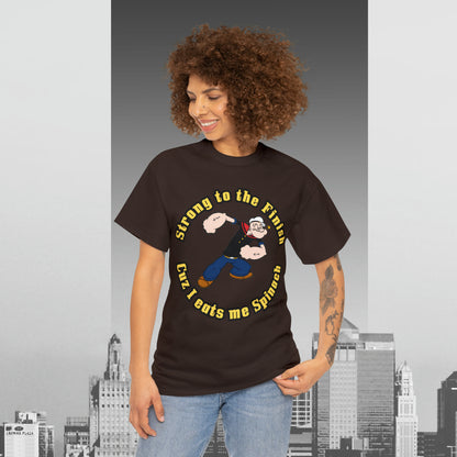 Popeyes Strong to The Finish Cuz I eats me Spinach Unisex Heavy Cotton Tee