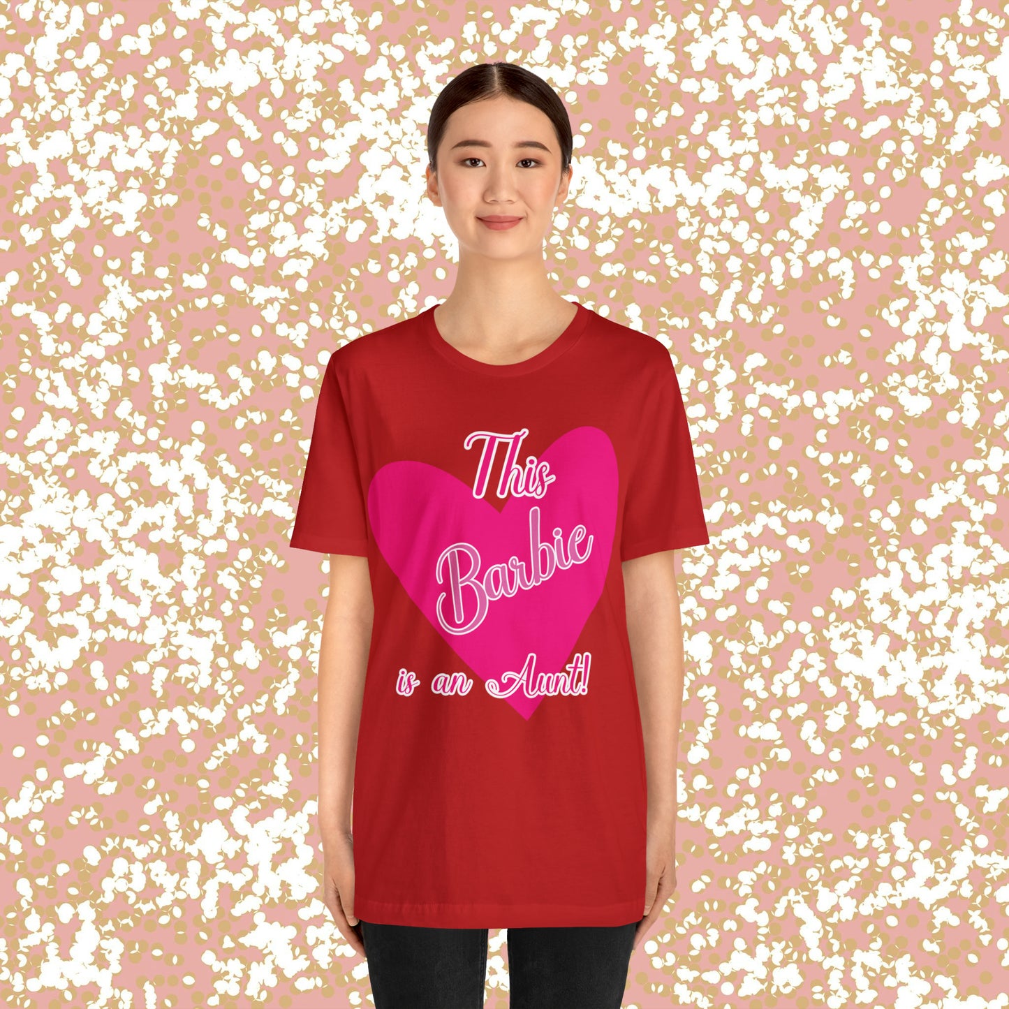 This Barbie is an Aunt Unisex Jersey Short Sleeve Tee Gifts for her