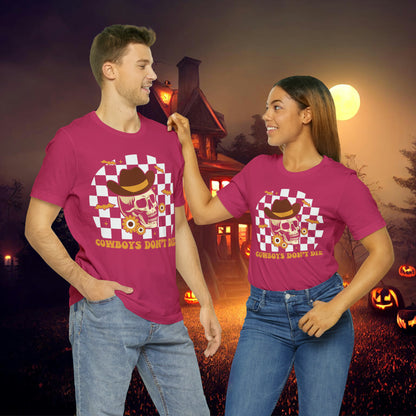 Cowboys Don't Die Retro Western Halloween Unisex Jersey Short Sleeve Tee Gifts for Her Gifts for him.