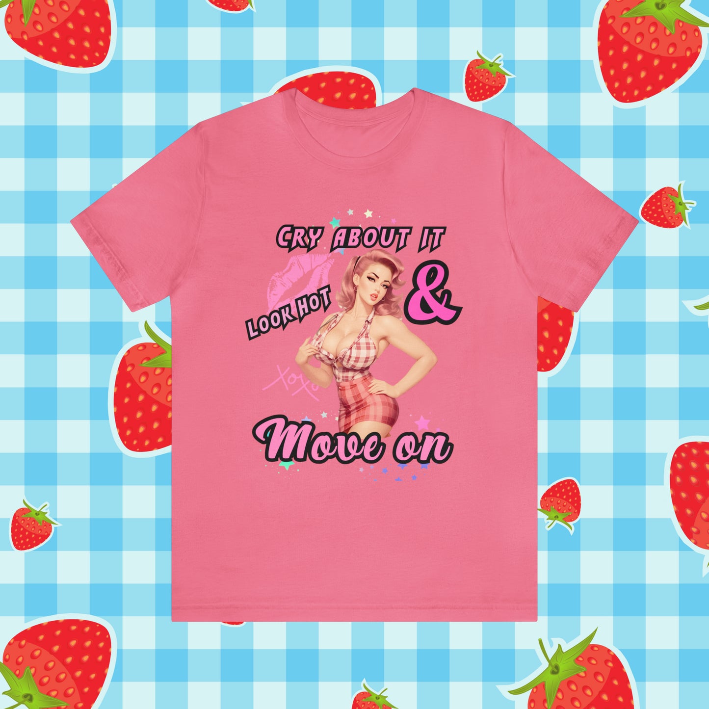 Vintage Pink Pinup Girl "Cry about it, Look Hot and Move on" on a Bella+Canva 3001 Unisex Jersey T-Shirt - A Must-Have Gift for her