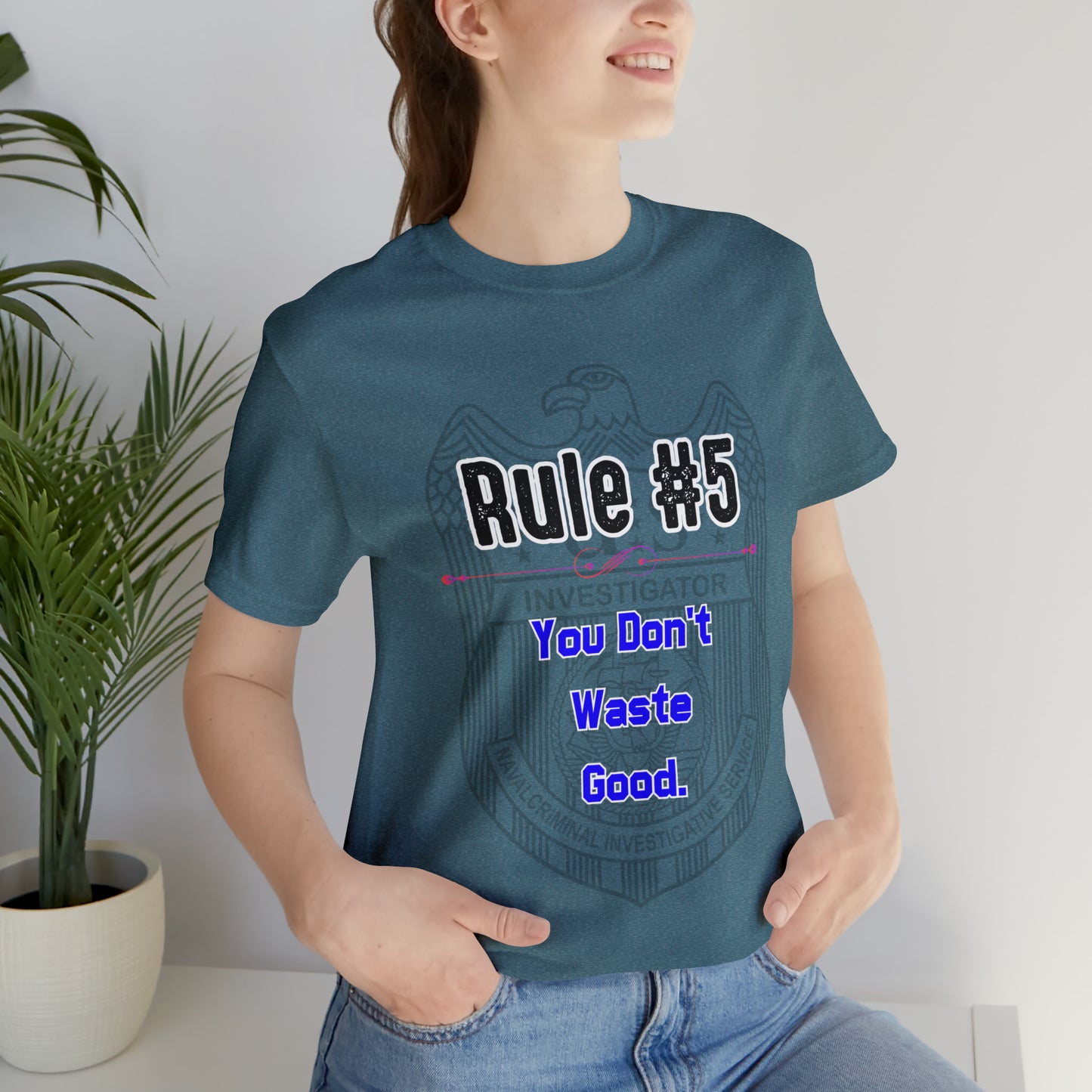 Rules of Gibbs #5 You Don't Waste Good Unisex Jersey Short Sleeve Tee