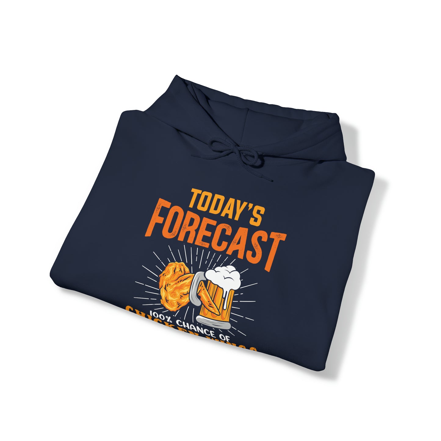 Today's Forecast 100% Chance of Chicken Wings and Beer Unisex Heavy Blend™ Hooded Sweatshirt