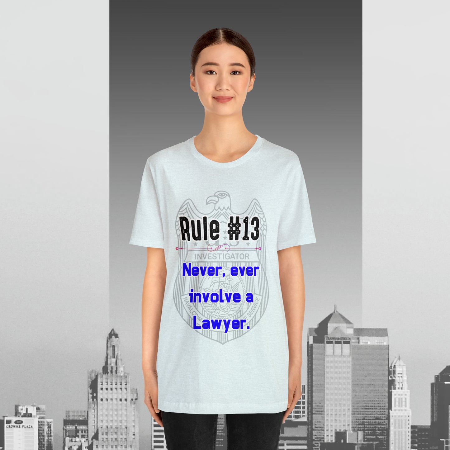 Rules of Gibbs #13 Never, Ever involve Lawyer Unisex Jersey Short Sleeve Tee