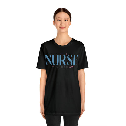 Nurse Squad Gifts for Nurse Gift idea Student nurse, nurse in training Unisex Jersey Short Sleeve Tee
