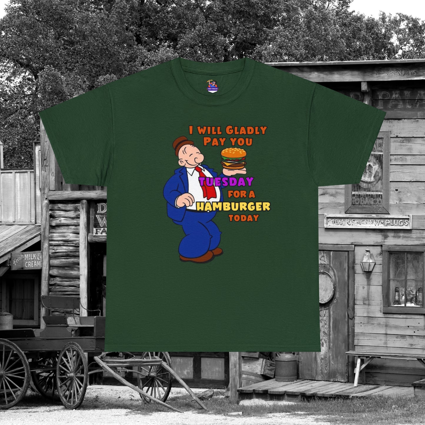 Popeye's Friend Wimpy, I will gladly pay you Tuesday For a Hamburger today Unisex Heavy Cotton Tee vintage, iconic phrase, classic humor,