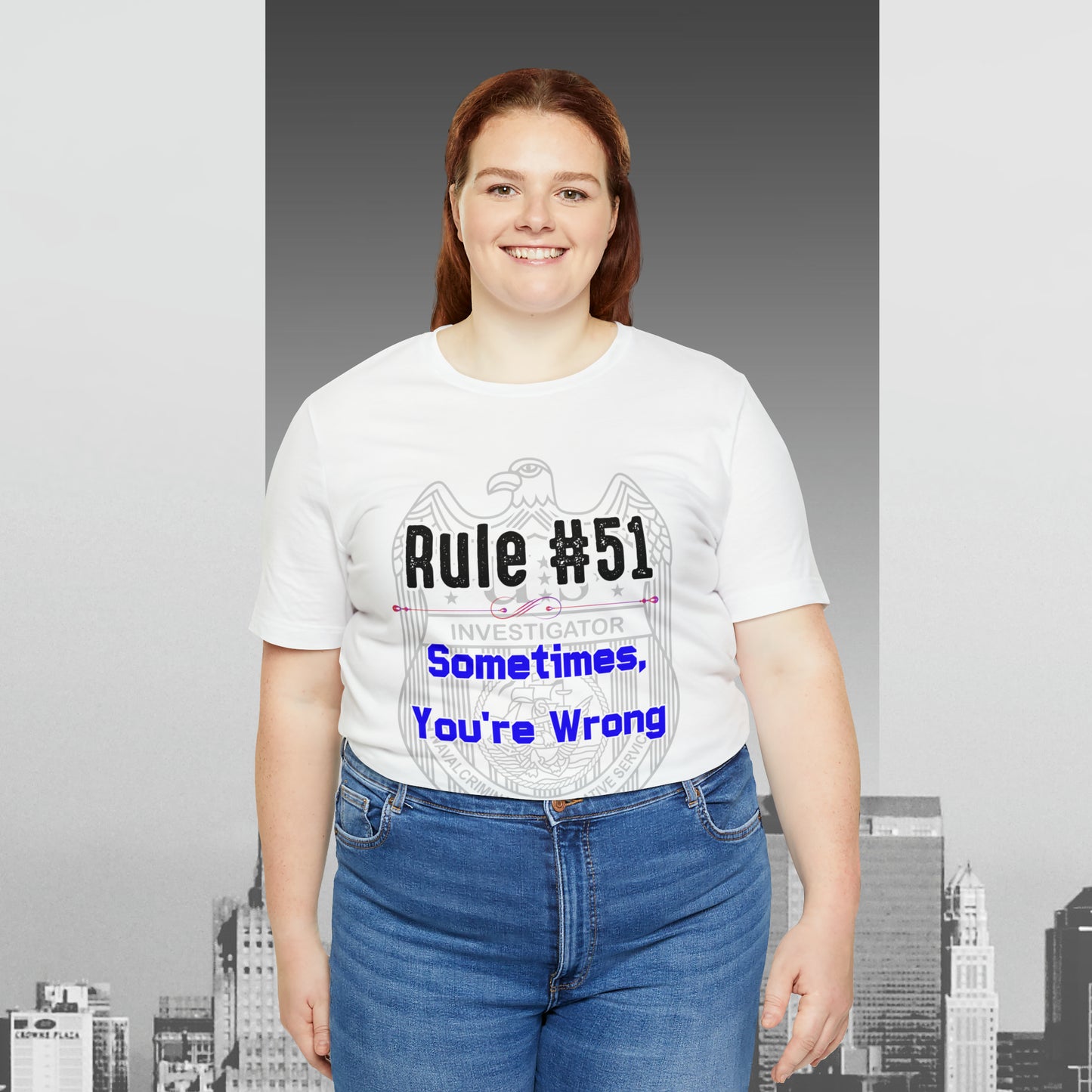 Rules of Gibbs #51 Sometimes Your Wrong Unisex Jersey Short Sleeve Tee