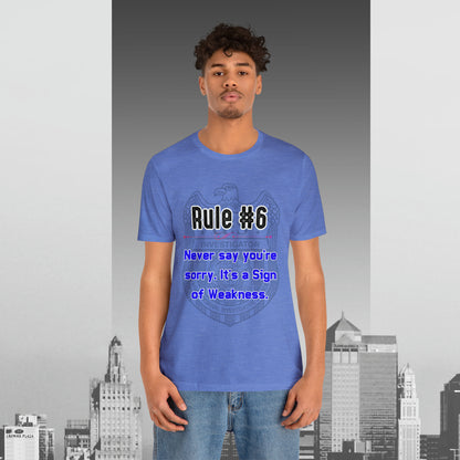 Rules of Gibbs #6 Never Say You're Sorry Unisex Jersey Short Sleeve Tee