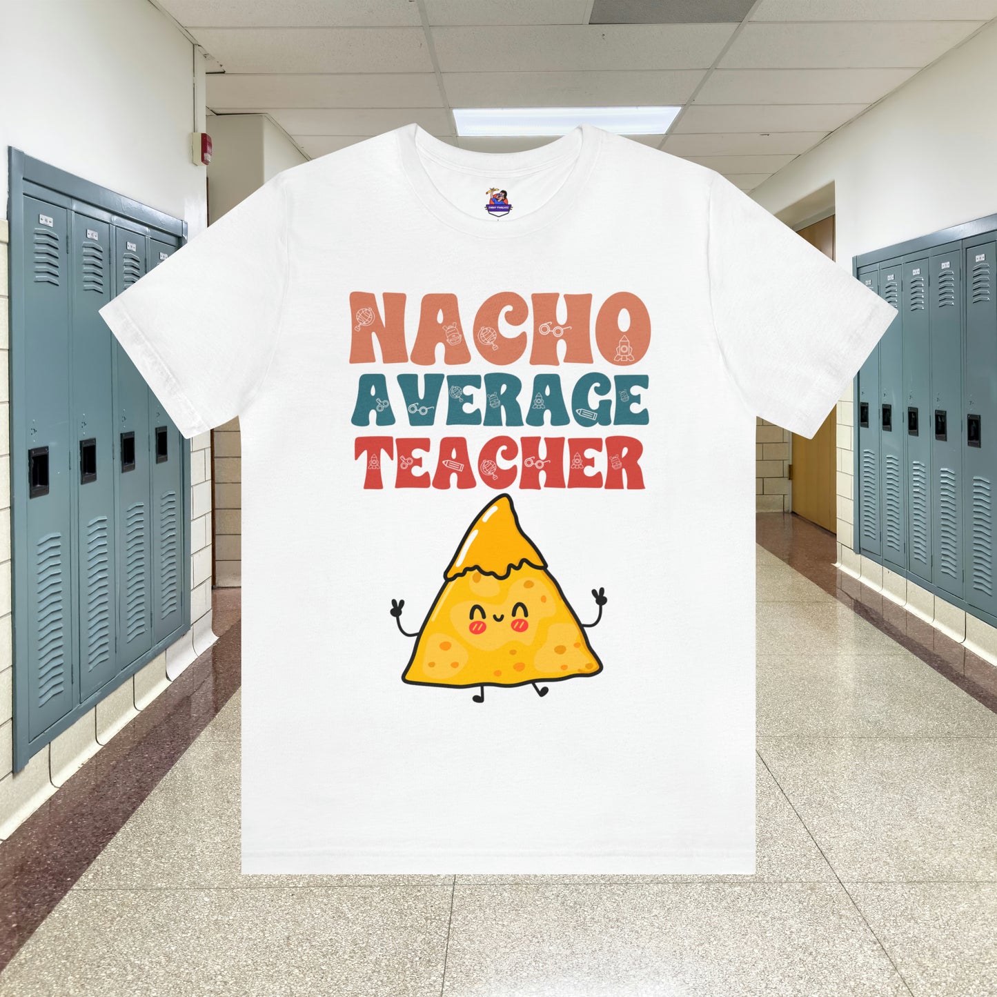 Nacho Average Teacher Back To School Unisex Jersey Short Sleeve Tee, Gifts for teachers, Gifts for Him, Gifts For Her,