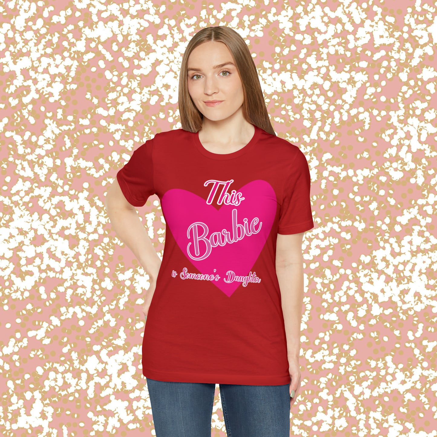 This Barbie is Someone's Daughter Unisex Jersey Short Sleeve Tee