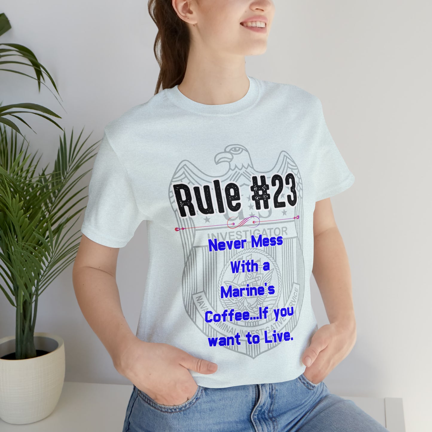 Rules of Gibbs #23 Never Mess with a Marine's Coffee Unisex Jersey Short Sleeve Tee