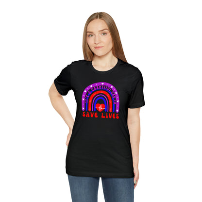 It's a Good Day to Save Lives, Nurse Unisex Jersey Tee Bella+Canvas 3001 Healthcare Gift Medical Students, Various Sizes Available