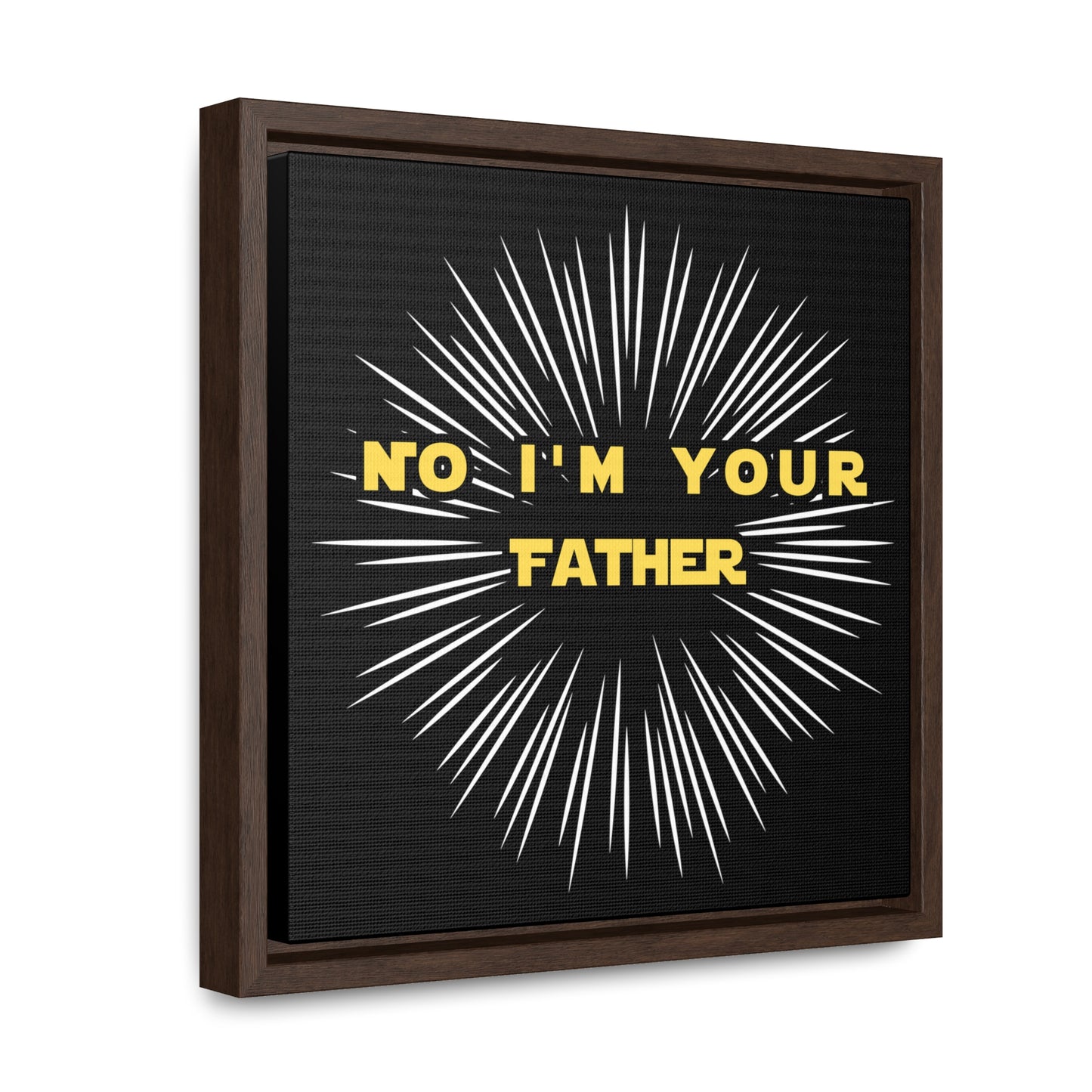 Star Wars Inspired No I'm Your Father Gallery Canvas Wraps, Square Frame