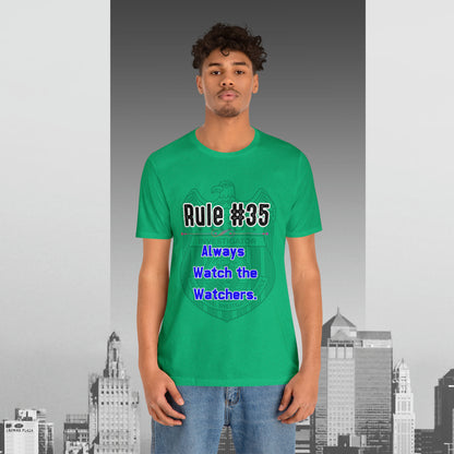 Rules of Gibbs #35 Always Watch the Watchers Unisex Jersey Short Sleeve Tee