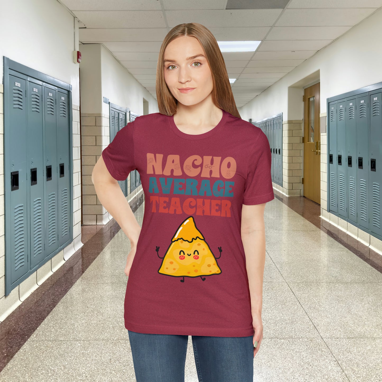 Nacho Average Teacher Back To School Unisex Jersey Short Sleeve Tee, Gifts for teachers, Gifts for Him, Gifts For Her,