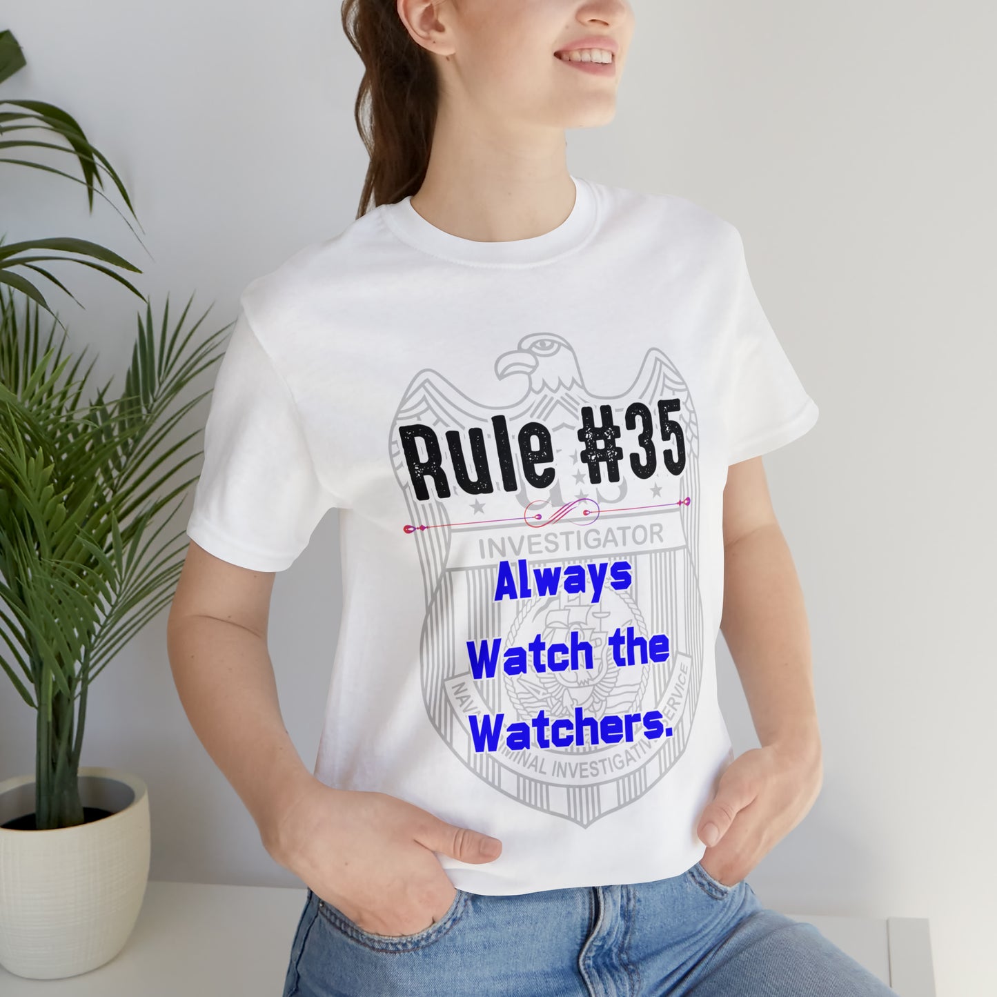 Rules of Gibbs #35 Always Watch the Watchers Unisex Jersey Short Sleeve Tee