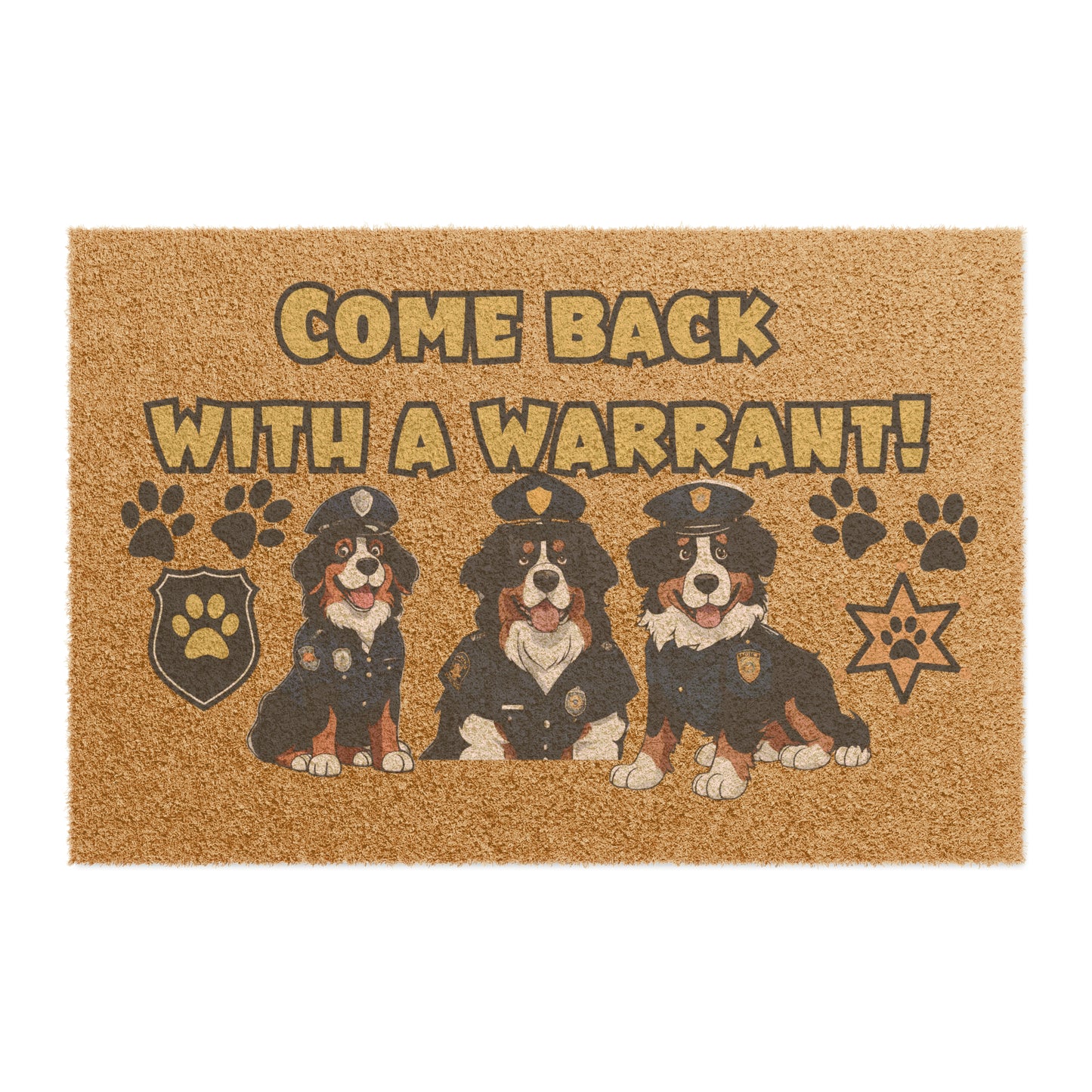 Funny 'Come Back with a Warrant' Bernese Mountain Dog Police Officers  Doormat | 24" x 16" | Outdoor Coir Welcome Mat