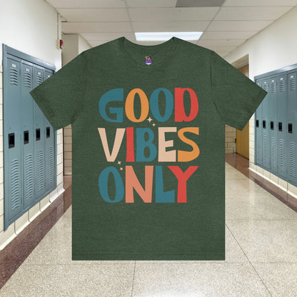 Colorful Good Vibes Only Unisex Jersey Short Sleeve Tee