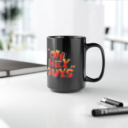 Special Edition Discount Don "Oh Hey Guys" 11 Oz or 15 Oz Black Mug