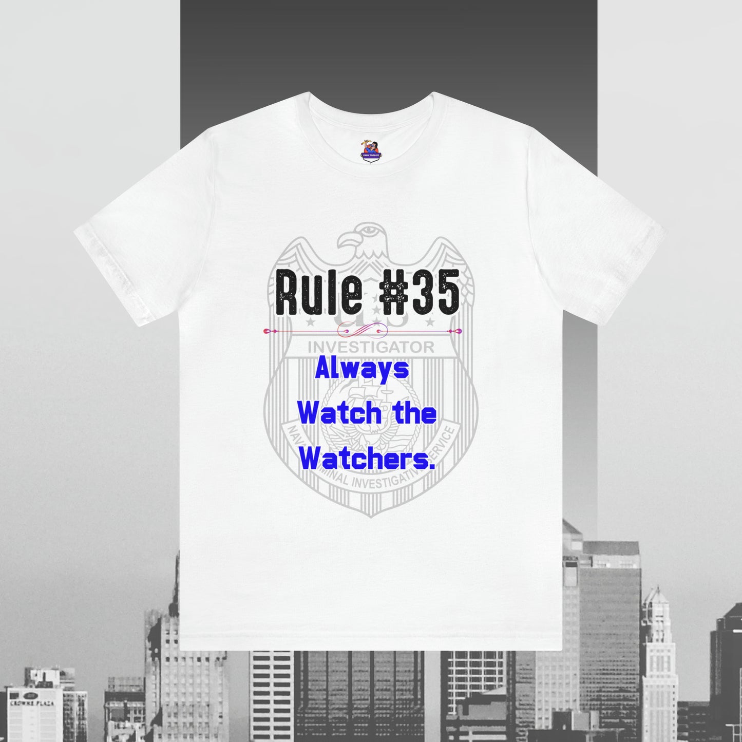 Rules of Gibbs #35 Always Watch the Watchers Unisex Jersey Short Sleeve Tee