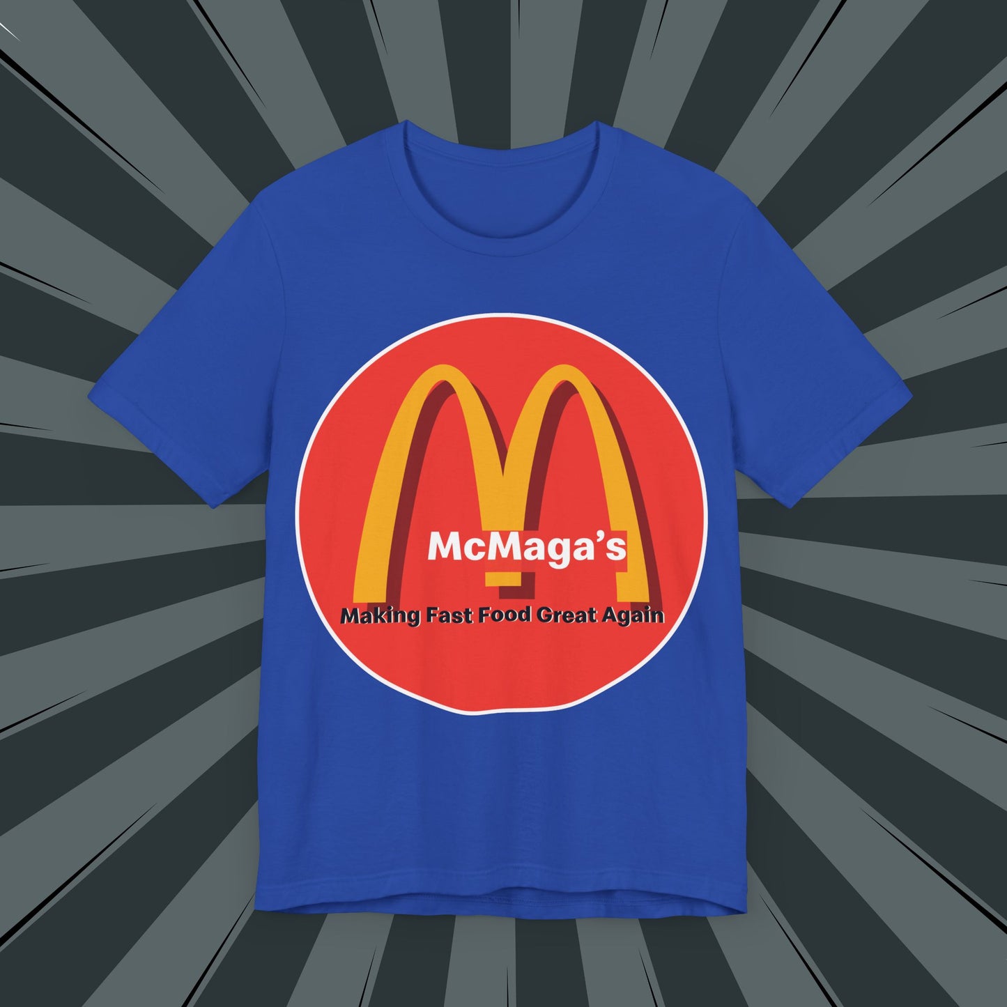 McMaga Making Fast Food Great Again Unisex Jersey Short Sleeve Tee