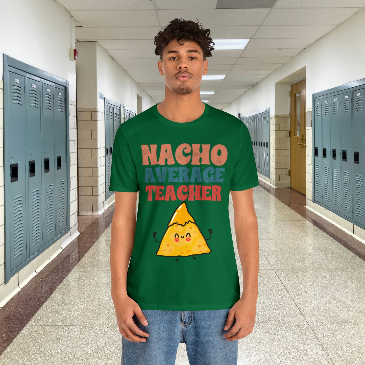 Nacho Average Teacher Back To School Unisex Jersey Short Sleeve Tee, Gifts for teachers, Gifts for Him, Gifts For Her,