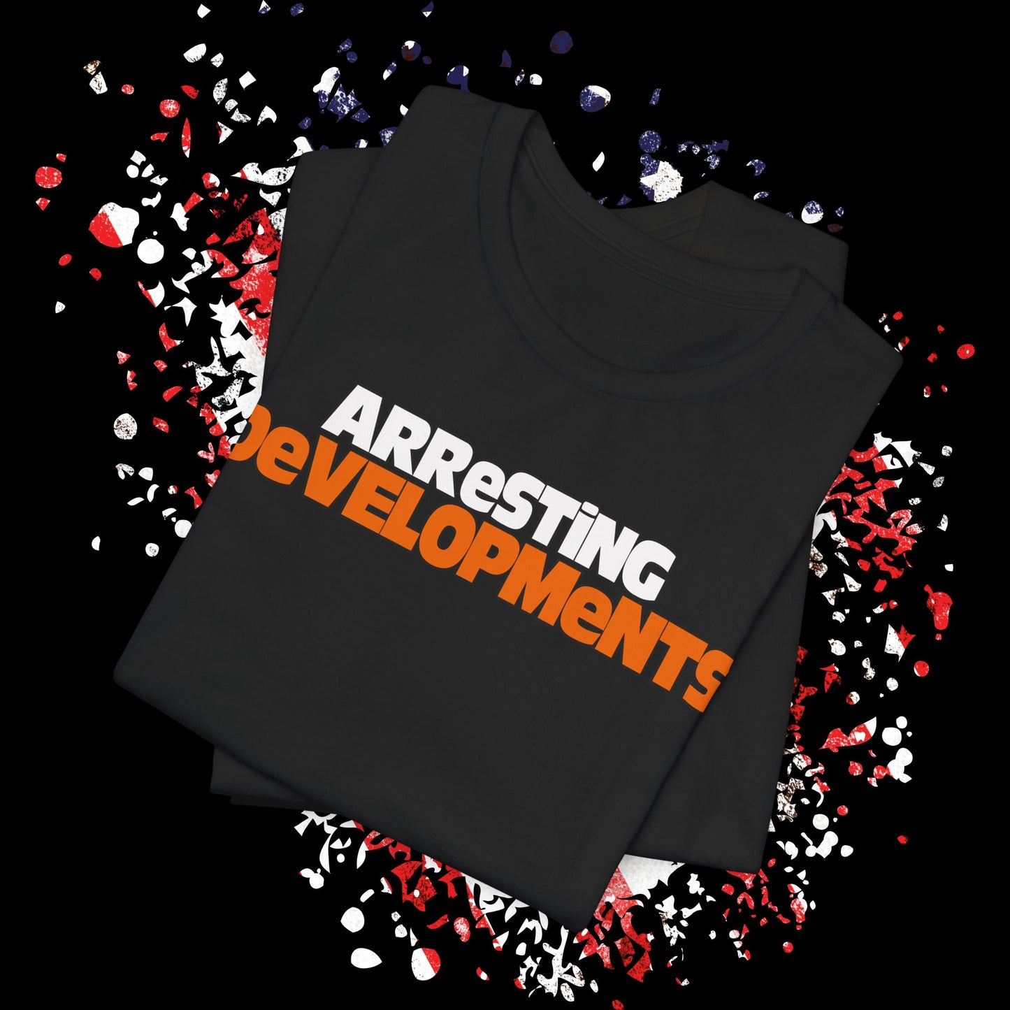 Arresting Developments Tee - Unisex Jersey Short Sleeve Shirt, Funny Graphic Tee, Gift for Detectives, Crime Show Lovers, Casual Wear