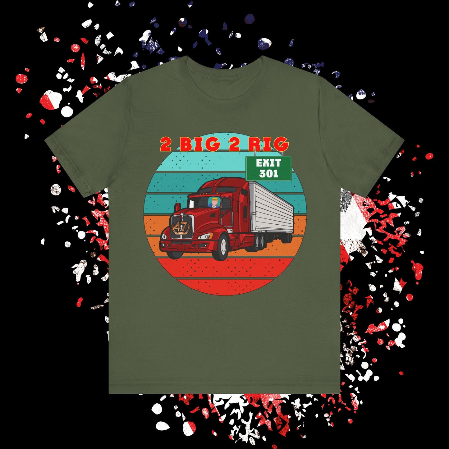 🚛 Rev Up Your Wardrobe with the ‘2 Big to Rig’ Unisex Jersey Tee! 🚛