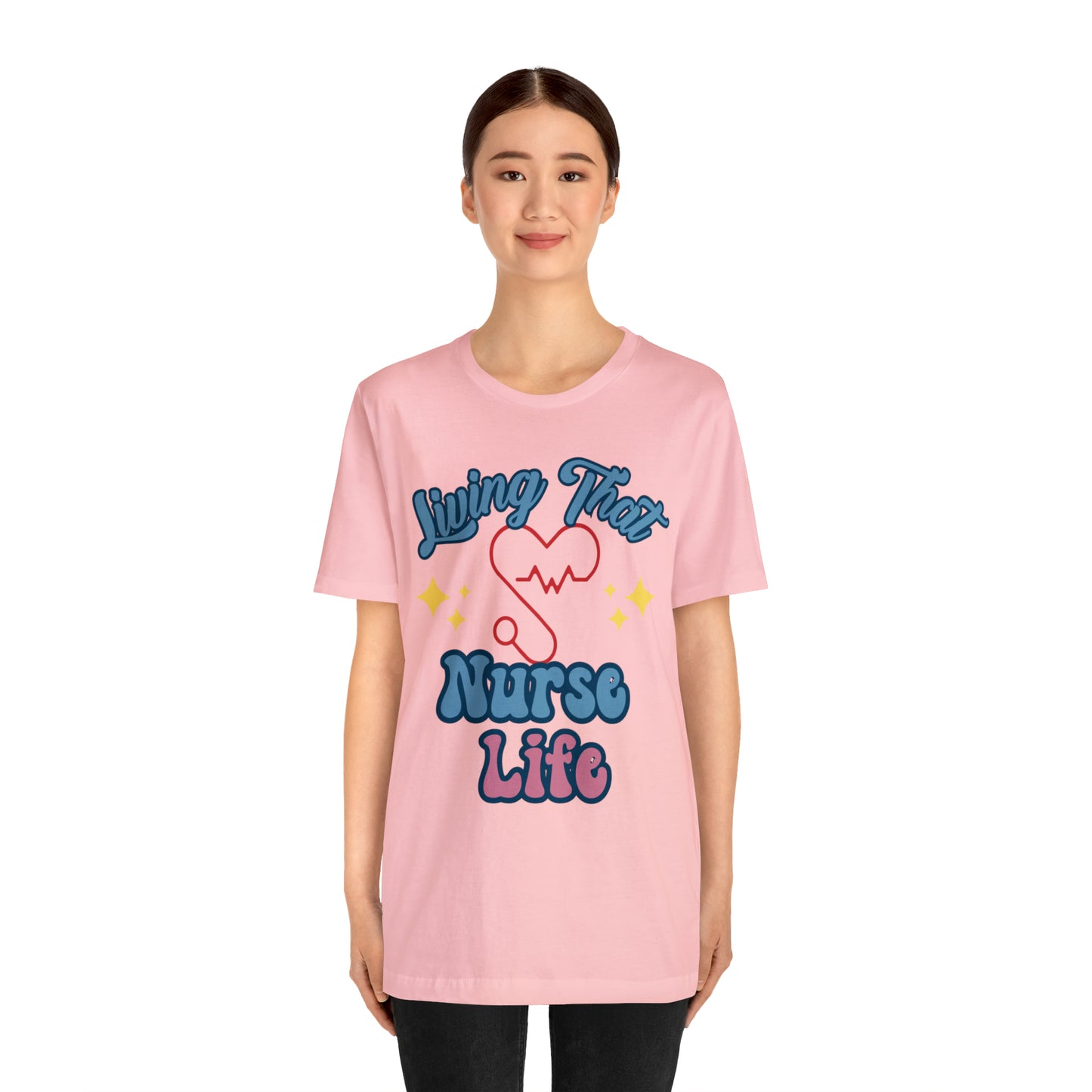 Living the Nurse Life, Comfy and Stylish Nurse T-Shirt:Gift for Medical Professionals and Nursing Students, Various Sizes Available"