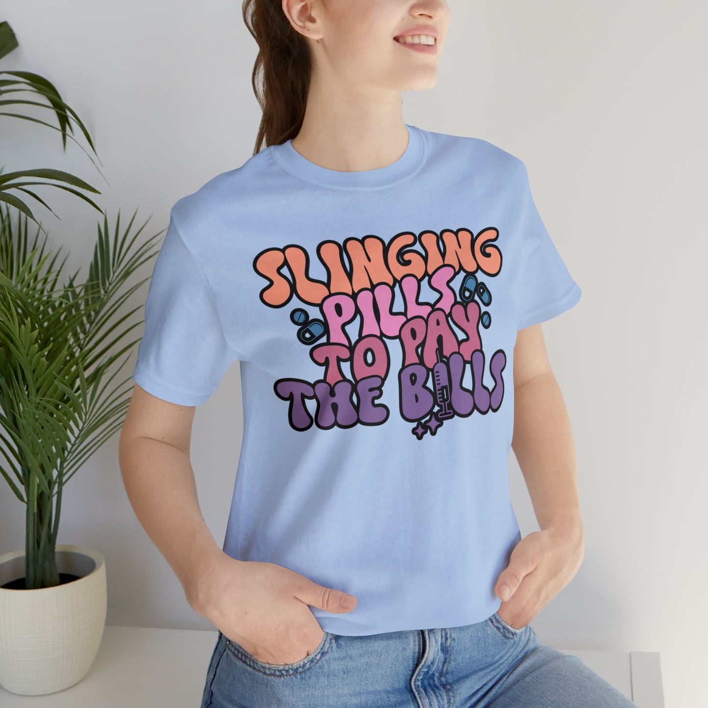 Slinging Pills to pay the Bills Comfy and Stylish Nurse T-Shirt: Gift for Nurses and Nursing Students, Soft Fabric, Various Sizes Available