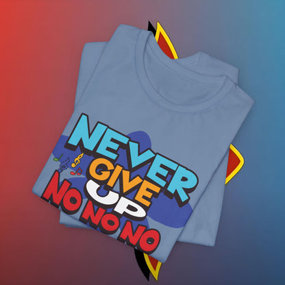 Never Give Up No No No #skoal" Unisex Jersey Short Sleeve Tee