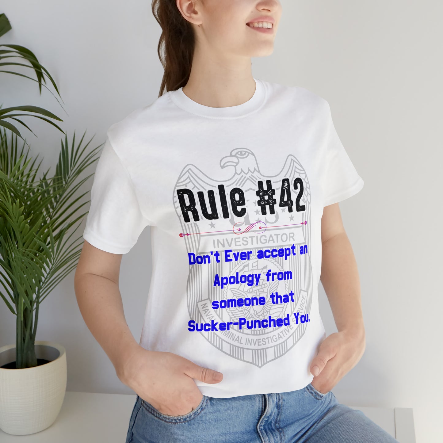 Rules of Gibbs #42 Don't Ever accept an Apology Unisex Jersey Short Sleeve Tee