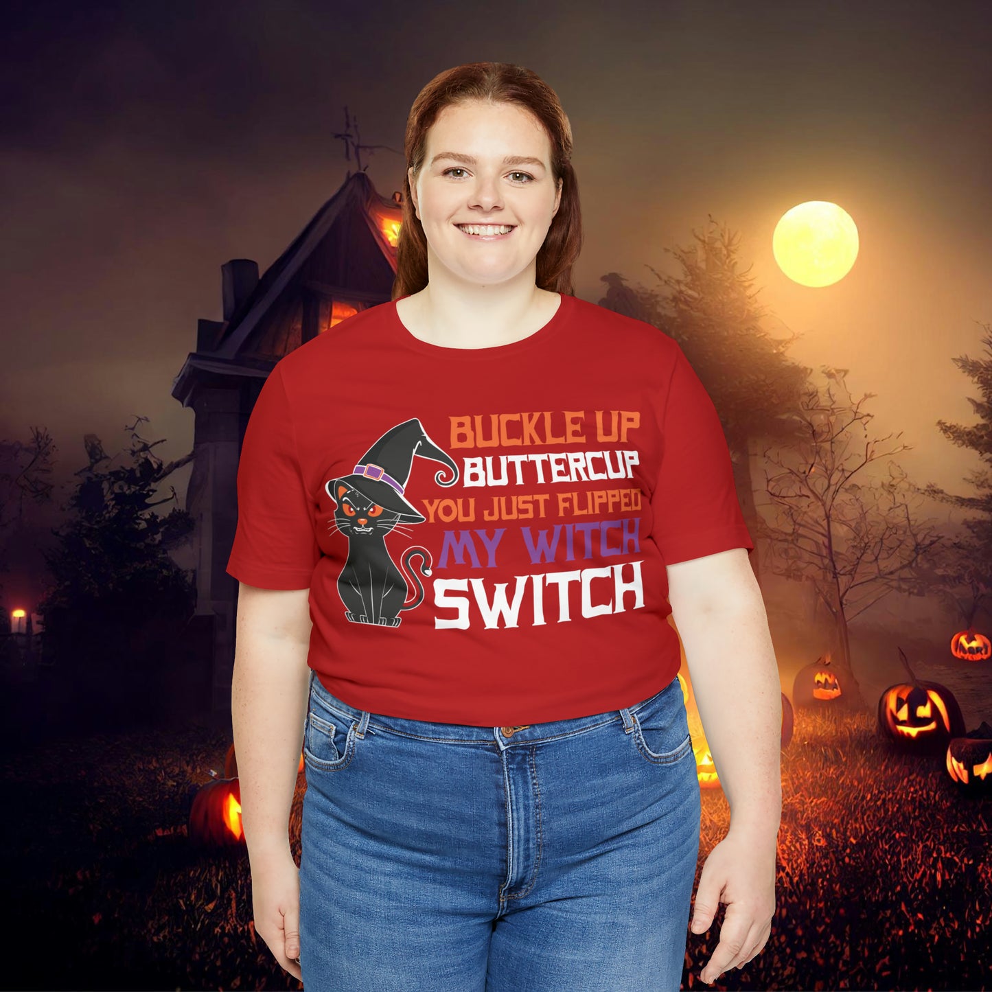 Halloween Buckle up Buttercup you just flipped my Witch Switch Unisex Jersey Short Sleeve Tee Gifts for Her