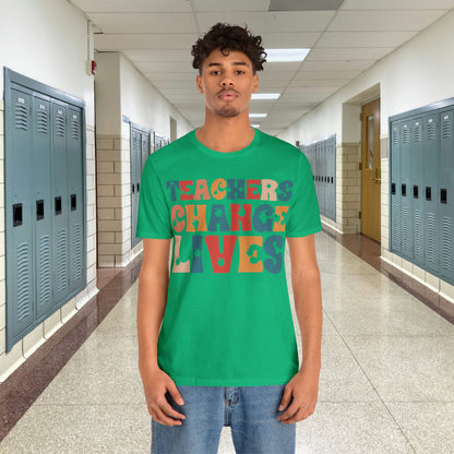 Colorful Teachers Change Lives Back to School Unisex Jersey Short Sleeve Tee Gifts for him, Gifts for Her
