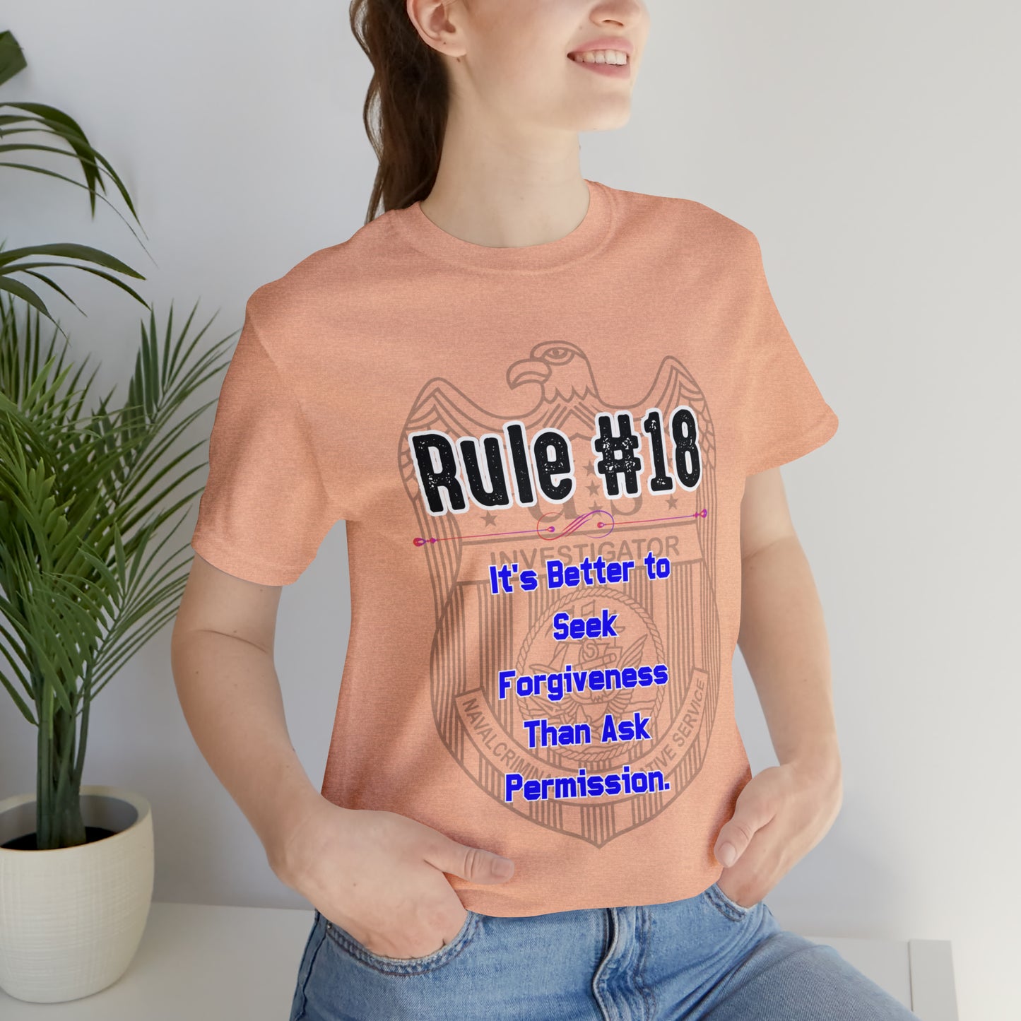 Rules of Gibbs #18 Its's Better to seek Forgiveness, than ask permission Unisex Jersey Short Sleeve Tee