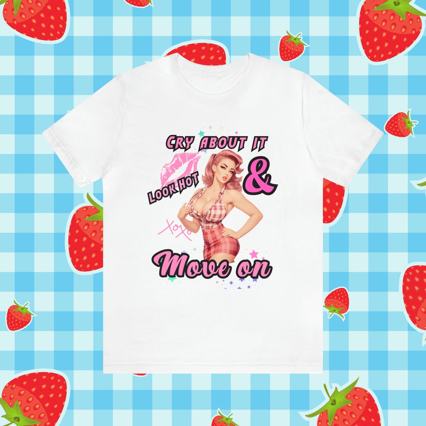 Vintage Pink Pinup Girl "Cry about it, Look Hot and Move on" on a Bella+Canva 3001 Unisex Jersey T-Shirt - A Must-Have Gift for her